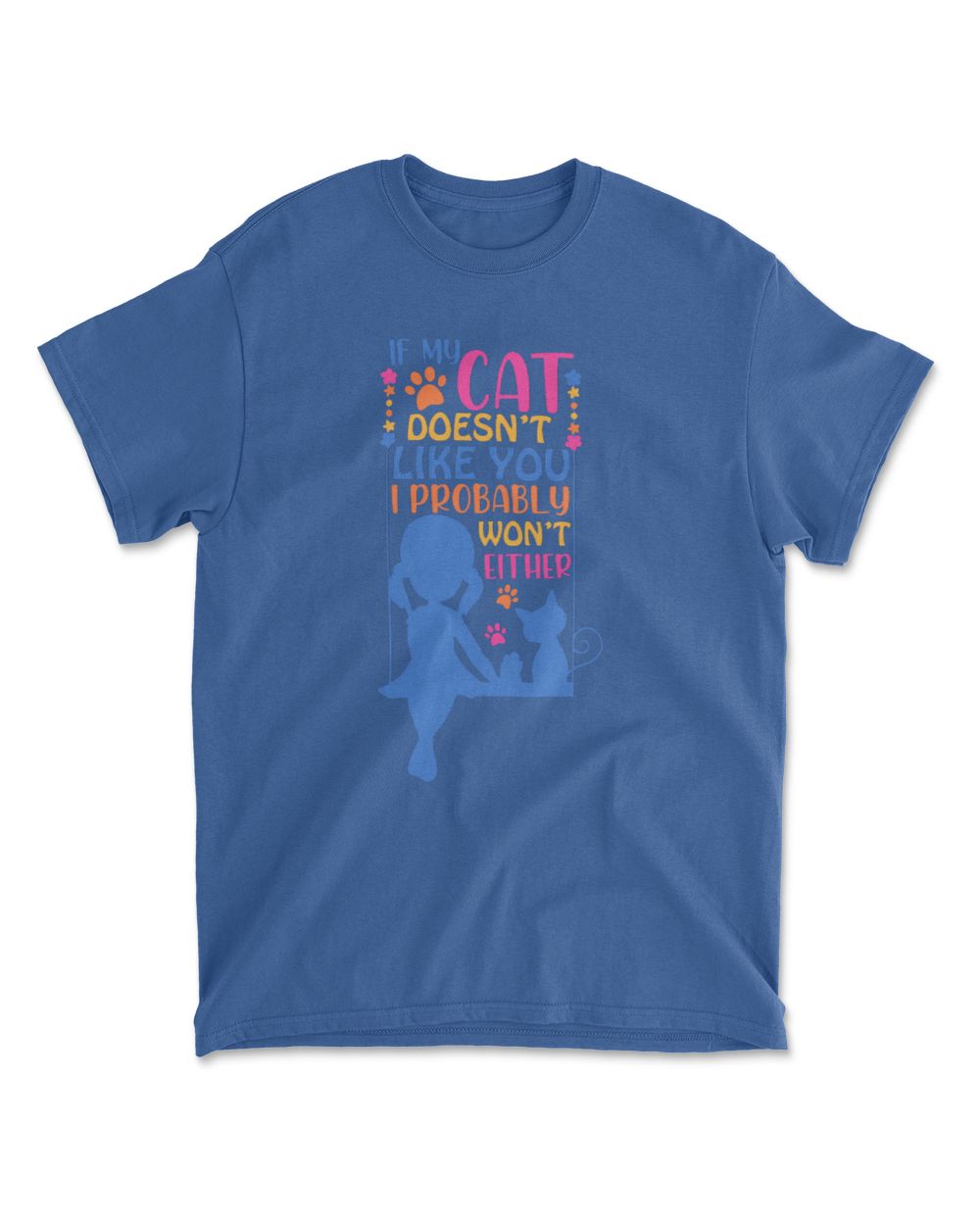 If my cat doesn't like you I probably won't either