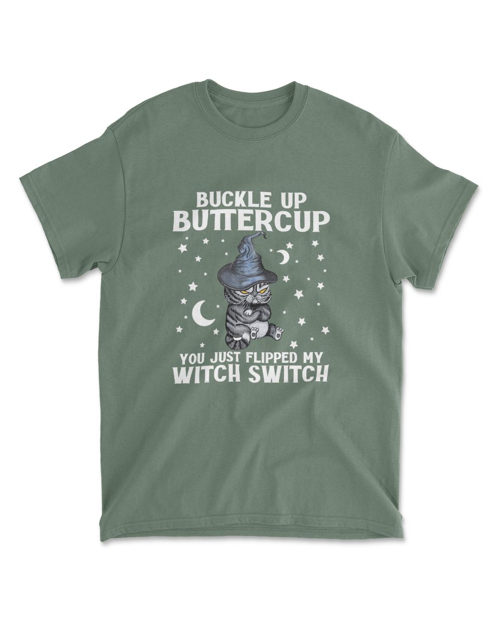 Cat Buckle Up Buttercup You Just Flipped My Witch Switch T-Shirt (5)