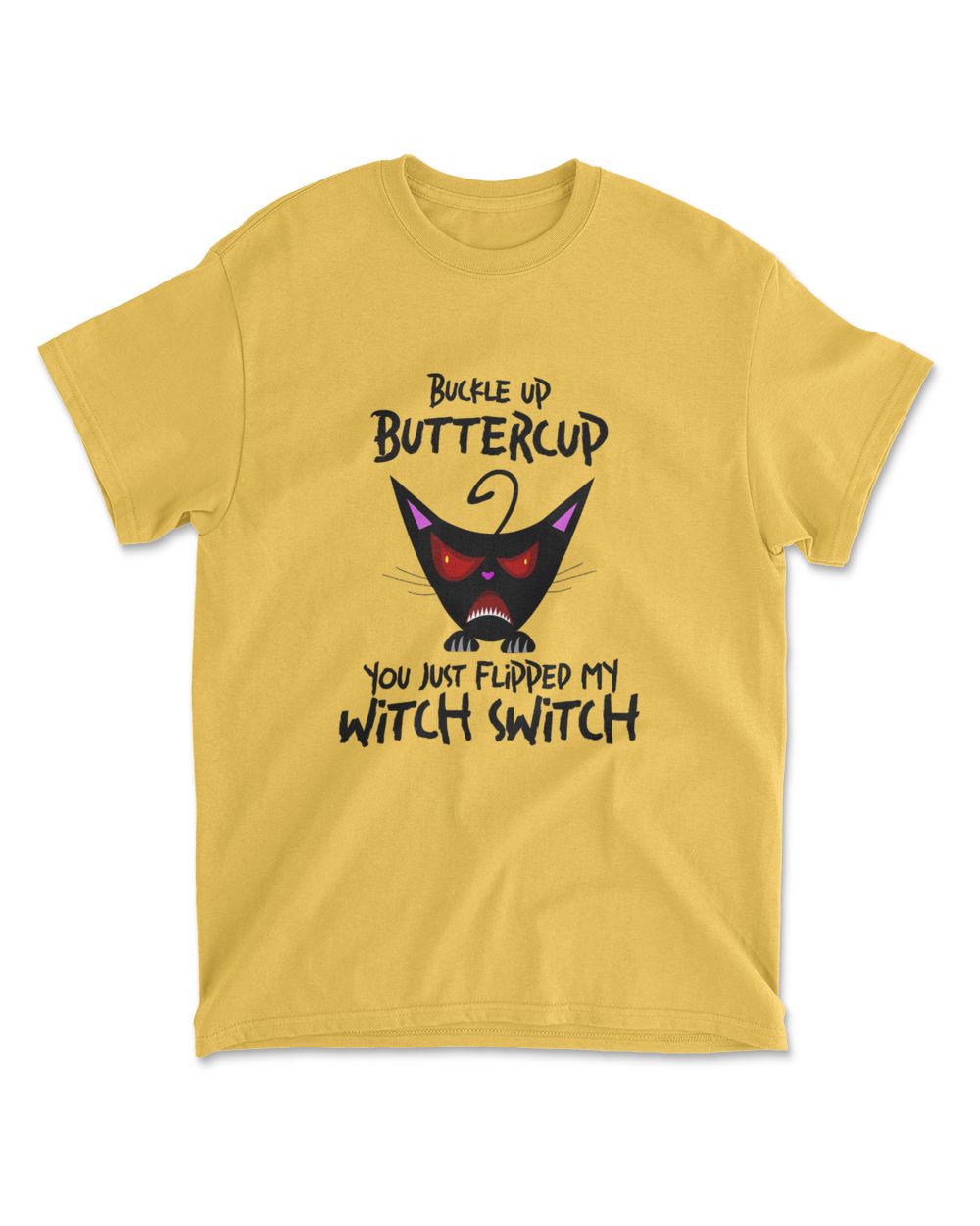 Cat Buckle Up Buttercup You Just Flipped My Witch Switch T-Shirt (8)
