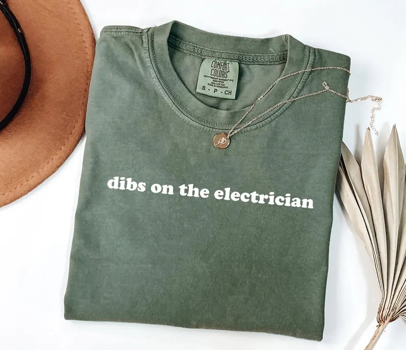 Comfort Colors Dibs On The Electrician Shirt, Funny Electrician Wife Tshirt