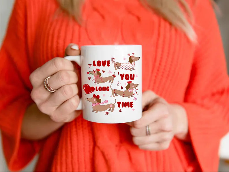 Romantic Gift, Love You Long Time Dachshund Mug, Funny Wiener Dog Lover Mug